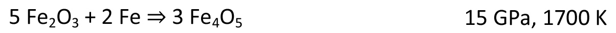 Chemical reaction equation: 5Fe₂O₃ + 2Fe → 3Fe₄O₅ at 15 GPa, 1700 K; synthesis conditions.