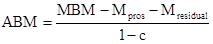 Equation: ABM formula, showing MBM, Mpros, Mresidual variables; used for data analysis calculation.