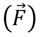 Vector notation symbol (F) with arrow, representing force in physics equations and diagrams.