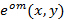 指数增长的数学表达式;方程：e^（om）（x，y）。