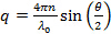 Scattering vector equation, q = 4πn/λ₀ sin(θ/2), important in diffraction analysis.