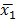 Mean value symbol x̅1, statistical notation in formula representation.