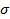 Stress symbol σ, used in physics and engineering equations for static equilibrium analysis.