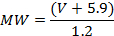 Molecular weight formula, MW=(V+5.9)/1.2, mathematical equation for scientific calculations.