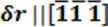 Vector notation in crystal physics with δr parallel to [111], featuring a directional vector symbol.