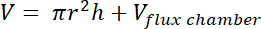 Volume calculation formula: V=πr²h+V_flux chamber; equation for geometric-volume analysis.