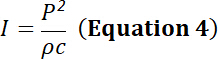 Optical intensity calculation using I=P²/ρc (Equation 4), formula representation.