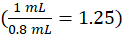 Ratio calculation formula, 1 mL/0.8 mL = 1.25, for scientific computation analysis.