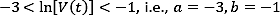 Mathematical inequality, -3 < ln[V(t)] < -1, parameters: a=-3, b=-1, formula analysis.