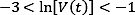 Natural logarithm voltage inequality formula, -3<ln[V(t)]<-1, mathematical expression.