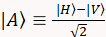 Quantum superposition equation, formula, |A>=|H>-|V>/√2, representing linear polarization state.