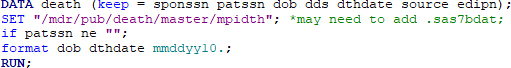 SAS code snippet for data management, illustrating dataset creation and variable formatting.
