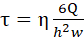 Static equilibrium equation; formula τ=η(6Q/h²w); key concept in material stress analysis.