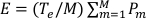 Equation showing energy calculation, formula: E=(Te/M)ΣP(m), used in physics research.