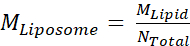 Liposome mass equation: M_Liposome = M_Lipid / N_Total.