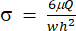 Viscous shear stress formula σ=6μQ/wh² for fluid dynamics equation analysis.