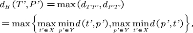 Hausdorff distance equation in set theory, showing max-min relationship; mathematical formula.