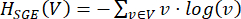 Entropy formula \(H_{SGE}(V) = -\sum_{v \in V} v \cdot \log(v)\); mathematical equation.