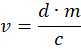 Velocity equation \( v = \frac{d \cdot m}{c} \); physics formula; calculations.