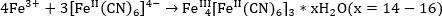 Chemical equation: formation of Prussian blue, involving Fe³⁺, [Fe(CN)₆]⁴⁻, Fe₄[Fe(CN)₆]₃·xH₂O.