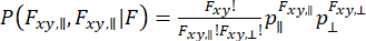 Probability equation; P(F_{xy,||}, F_{xy,⊥}|F) = (F_{xy,||}! F_{xy,⊥}!)⁻¹ p_{||}^{F_{xy,||}} p_{⊥}^{F_{xy,⊥}}.