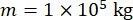 Mass calculation formula, m=1x10^5 kg, illustrating scientific notation.