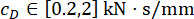 Coefficient range expression \(c_D \in [0.2,2]\) kN·s/mm; structural dynamics, formula.