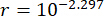 Exponential calculation with r = 10^-2.297, formula representation.