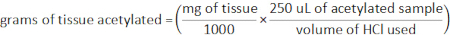 Grams of tissue acetylated calculation formula; experimental chemistry equation.