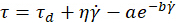 Rheology equation: τ = τd + ηγ̇ - ae^-bγ̇; fluid dynamics, material analysis.