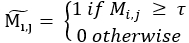 figure-protocol-3 Static thresholding equation, formula: M̃1, j = {1 if Mi, j ≥ τ; 0 otherwise}, mathematical diagram.