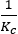 Equilibrium constant equation, formula \( \frac{1}{K_c} \), chemical reaction analysis.