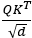QKT over square root d formula; educational equation symbol.