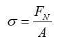 Stress formula σ=FN/A; equation in material mechanics, stress analysis study.