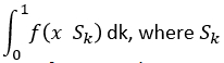 figure-protocol-4 Integral calculus equation: ∫ from 0 to 1, f(x, S<sub>k</sub>) dk, with parameter S<sub>k</sub>.