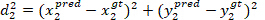 Euclidean distance formula d²=(x²pred-x²gt)²+(y²pred-y²gt)² for data analysis.