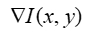Gradient of intensity equation ∇I(x, y) symbol, used in image analysis and edge detection.