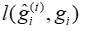 Loss function formula \(l(\hat{g}_i^{(t)}, g_i)\), mathematical equation, optimization process.
