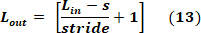 Convolutional layer output size equation \(L_{\text{out}}=[\frac{L_{\text{in}}-s}{\text{stride}}+1]\).