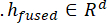 h_fused equation in Rd, mathematical representation; formula for modeling or statistical analysis.
