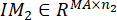 IM2 ∈ RMAXn2 formula; matrix operations; numerical analysis method; concise algebraic notation.