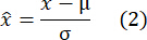 Standardization formula: \( \hat{x} = \frac{x - \mu}{\sigma} \); statistical method, equation.