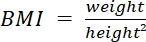BMI calculation formula: BMI = weight/height², mathematical equation display.