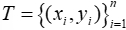 Mathematical equation T={(xi, yi)} for data point set in statistical analysis.