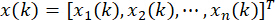 State vector formula, x(k)=[x1(k),x2(k),...,xn(k)]^T, used in control systems analysis.