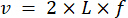 Wave velocity equation \(v=2 \times L \times f\); physics formula; educational use.