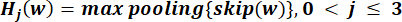 Neural network equation, \(H_j(w) = \text{max pooling(skip(w))}\), 0 < j ≤ 3, mathematical concept.