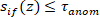 s_if(z) ≤ τ_anom; Inequality equation representing statistical anomaly threshold in data analysis.