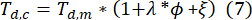Equation T_dc = T_dm(1+λϕ+ξ) thermal dynamics, mathematical derivation, scientific analysis.