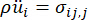 Static equilibrium equation, ρüᵢ=σᵢⱼ, continuum mechanics formula for stress analysis.